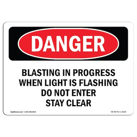 Signmission OSHA Sign, 10" Height, 14" Width, Aluminum, Blasting In Progress When Light Is Flashing, Landscape OS-DS-A-1014-L-2125